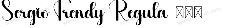 Sergio Trendy Regula字体转换